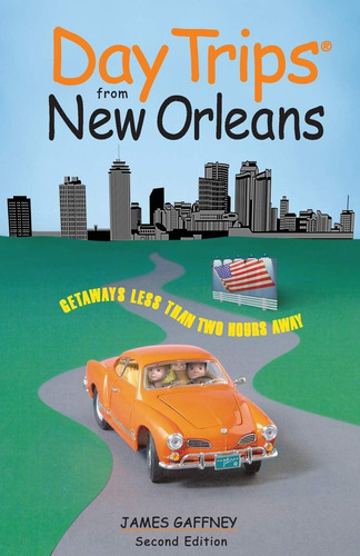 Libro:  Day Trips® From New Orleans (day Trips Series)