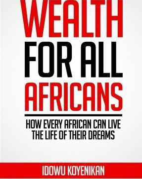 Libro Wealth For All Africans - Idowu Koyenikan