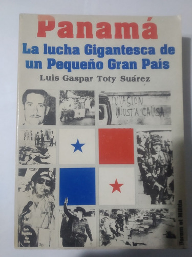 Panamá La Lucha Gigantesc De Un Pequeño Gran País-suarez-a70