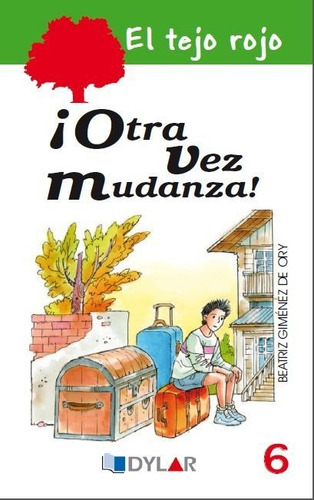 Ãâ¡otra Vez Mudanza! - Libro 6, De Beatriz Gimenez. Editorial Dylar Ediciones, S.l, Tapa Blanda En Español