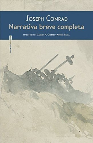 Narrativa Breve Completa - Joseph Conrad / Sexto Piso ´+sorp