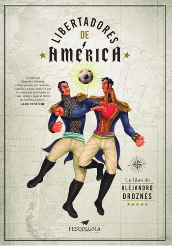 Libertadores De America  - Alejandro Droznes