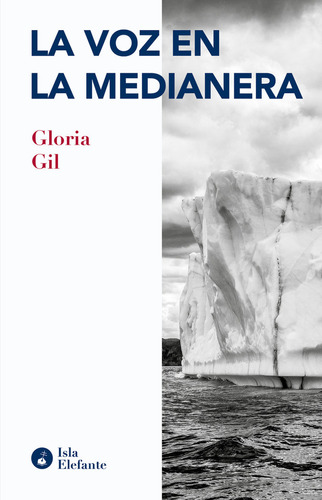 Libro La Voz En La Medianera - Gil, Gloria