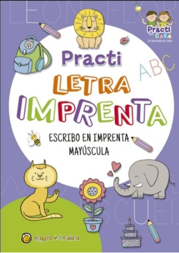 Libro Letra Imprenta - Practi - Escribo En Imprenta Mayuscul