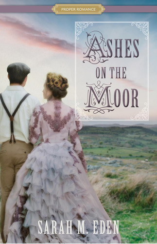 Libro:  Ashes On The Moor (proper Romance Victorian)