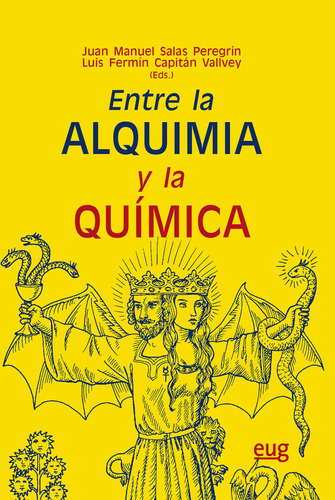 Libro Entre La Quã­mica Y La Alquimia - Varios Autores