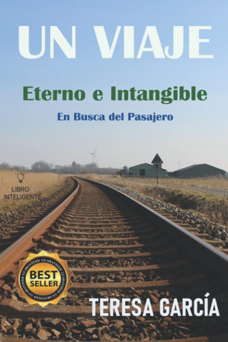 Libro: Un Viaje: Eterno E Intangible (spanish Edition)