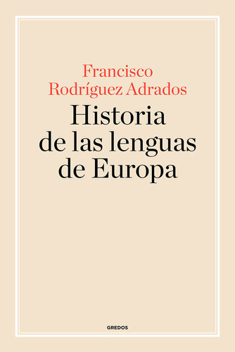 Historia De Las Lenguas De Europa - R, Adrados, Francisco