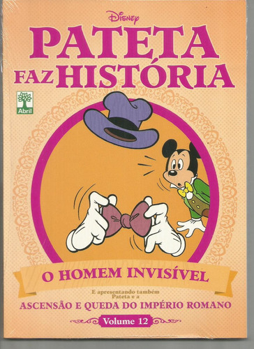 Pateta Faz Historia Nº 12 - O Homem Invisível - Ascensão E Queda Do Império Romano - Editora Abril - Capa Mole - Bonellihq Cx330 G21