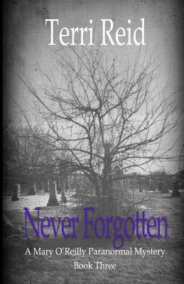 Libro Never Forgotten: A Mary O'reilly Paranormal Mystery...