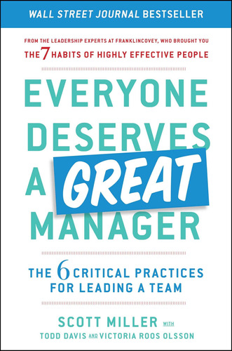 Book : Everyone Deserves A Great Manager The 6 Critical...