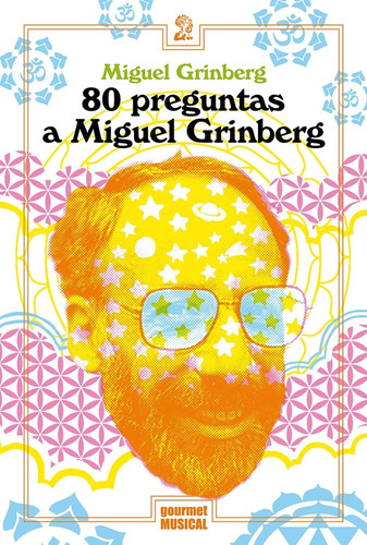 Imagen 1 de 2 de 80 Preguntas A Miguel Grinberg - Miguel Grinberg - Gourmet M