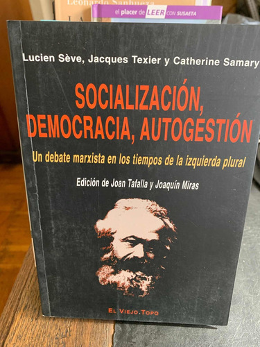 Socialización, Democracia, Autogestión: Lucien Seve