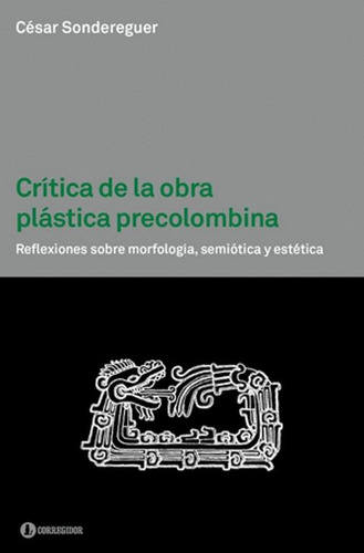 Libro Critica De La Obra Plastica Precolombina