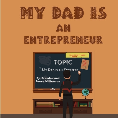 Libro My Dad Is An Entrepreneur (2022): The First Busines...