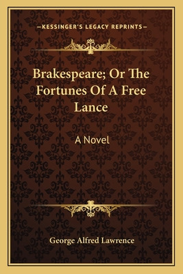 Libro Brakespeare; Or The Fortunes Of A Free Lance - Lawr...