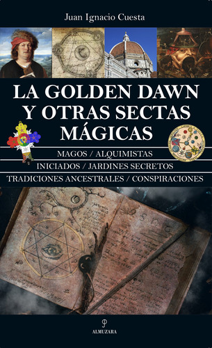 Golden Dawn Y Otras Sectas Magicas, La - Cuesta, Juan Ignaci