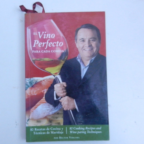 El Vino Perfecto Para Cada Comida, Hector Vergara, Origo De 