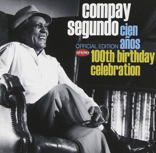 Compay Segundo Cien Años 100th Birthday Celebration 2cd New