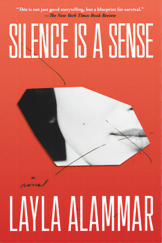 Silence Is A Sense, De Alammar, Layla. Editorial Algonquin Books Of Chapel, Tapa Blanda En Inglés
