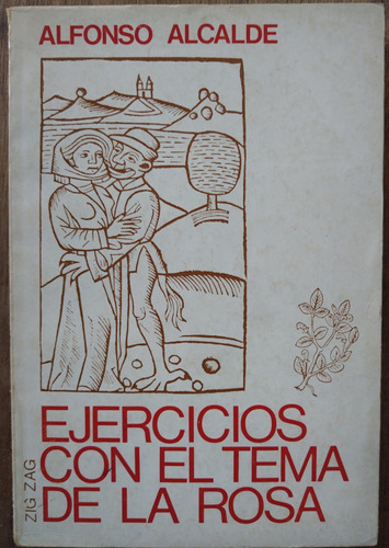 Ejercicios Con El Tema De La Rosa - Alfonso Alcalde (firma)