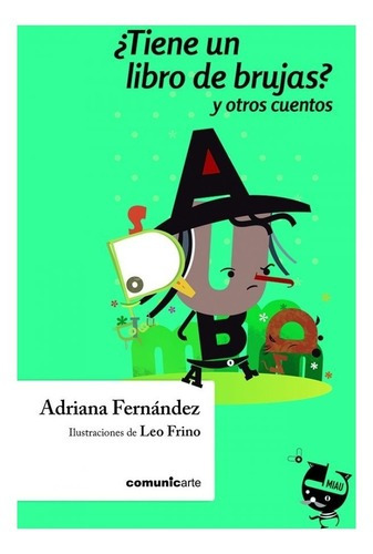 Tiene Un Libro De Brujas? - Adriana Fernandez / Leo Frino