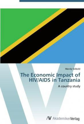 Libro The Economic Impact Of Hiv/aids In Tanzania - Mandy...