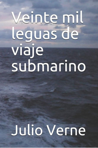 Libro: Veinte Mil Leguas De Viaje Submarino (edición