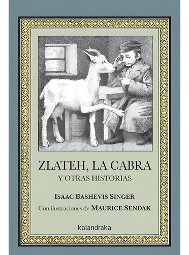 Zlateh, La Cabra - Isaac Bashevis Singer - M. Sendak
