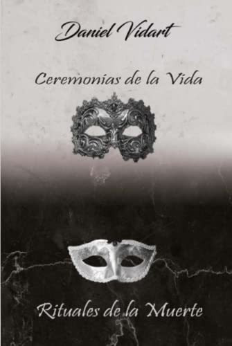 Libro : Ceremonias De La Vida, Rituales De La Muerte -... 