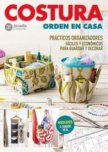 Revista Costura Orden En Casa- Arcadia Ediciones
