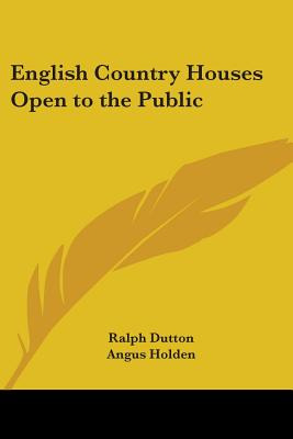 Libro English Country Houses Open To The Public - Dutton,...