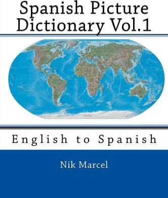 Libro Spanish Picture Dictionary Vol.1 : English To Spani...