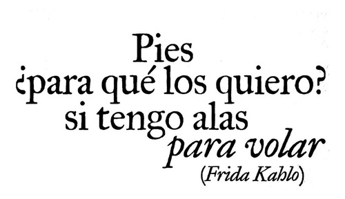 Vinilo Decorativo Frase Frida Kahlo Segundo Modelo