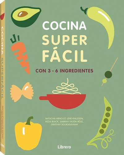 Libro Cocina Super Faci. 3-6 Ingredientes - Arnault, Nata...