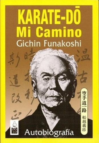 Libro Karate Do. Mi Camino - Gichin Funakoshi