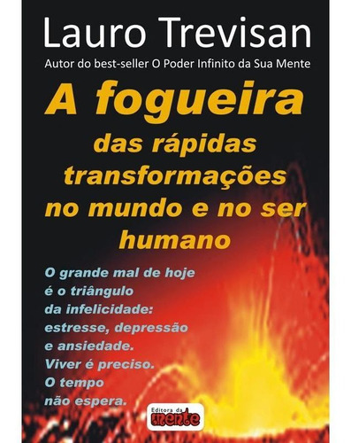 Fogueira Das Rapidas Transformacoes No Mundo E No Ser Humano, De Lauro Trevisán. Editora Livraria Editora Dist Da Mente Ltda, Capa Mole Em Português