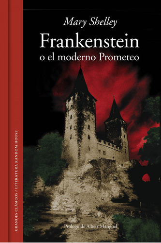 Frankenstein O El Moderno Prometeo, De Shelley, Mary. Editorial Literatura Random House, Tapa Dura En Español