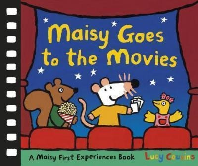 Maisy Goes To The Movies : A Maisy First Experiences Book...