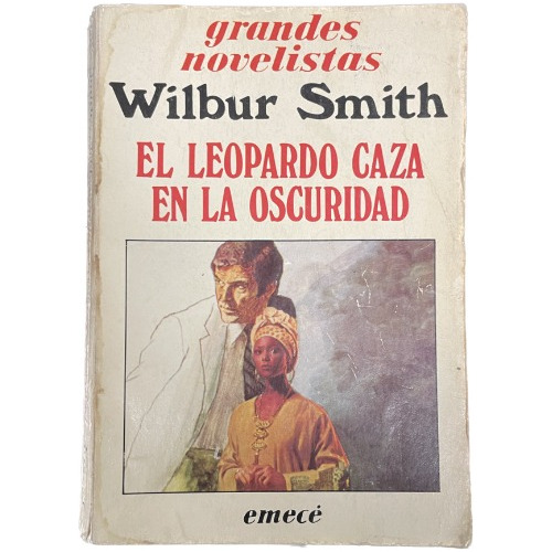 El Leopardo Caza En La Oscuridad - Wilbur Smith - Usado