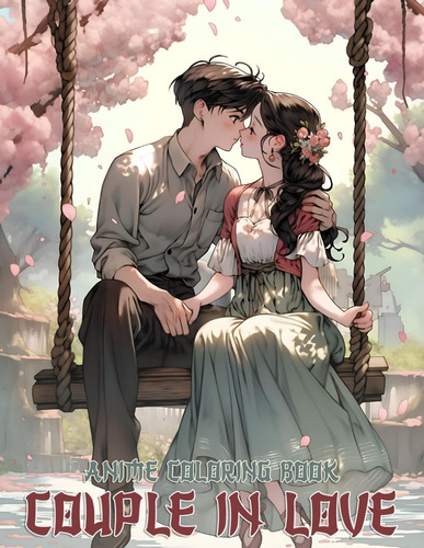 Libro: Anime Coloring Book: Couple In Love: The Harmony Of L