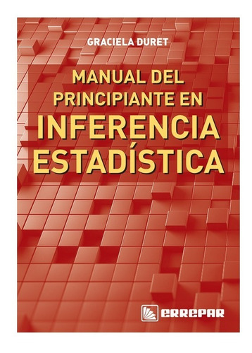 Manual Del Principiante En Inferencia Estadística