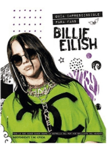 Billie Eilish: Guía Imprencindible Para Fans (tapa Dura)