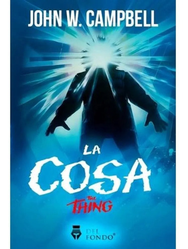 La Cosa - John W. Campbell