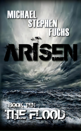 Arisen, Book Ten - The Flood, De Fuchs, Michael Stephen. Editorial Createspace, Tapa Blanda En Inglés