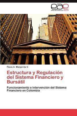 Libro Estructura Y Regulacion Del Sistema Financiero Y Bu...