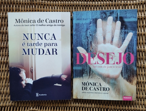 Desapegadoc Mônica De Castro  Desejo - Nunca É Tarde Para ..