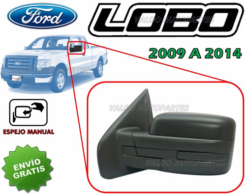 09-13 Ford Lobo Espejo Lateral Manual Lado Izquierdo