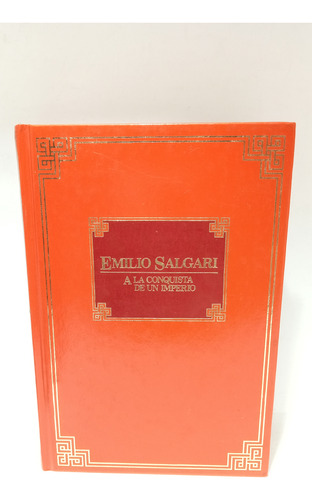 A La Conquista De Un Imperio - Emilio Salgari - Nauta 