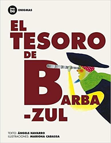 Tesoro De Barbazul, El Bambu